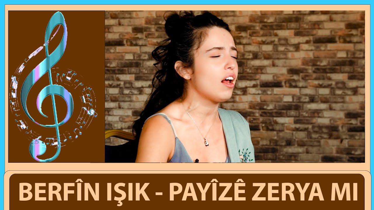IŞIK BERFÎN - PAYÎZÊ ZERYA MI