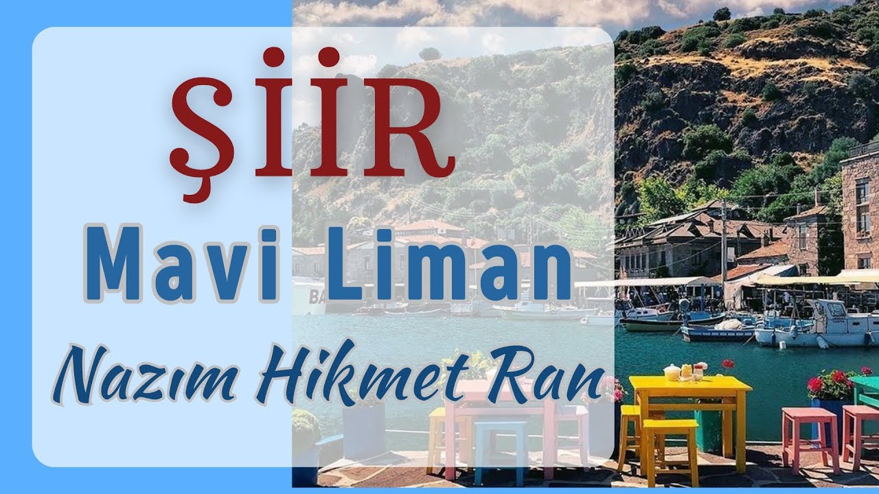 Şiir - Mavi Liman - Nazım Hikmet Ran