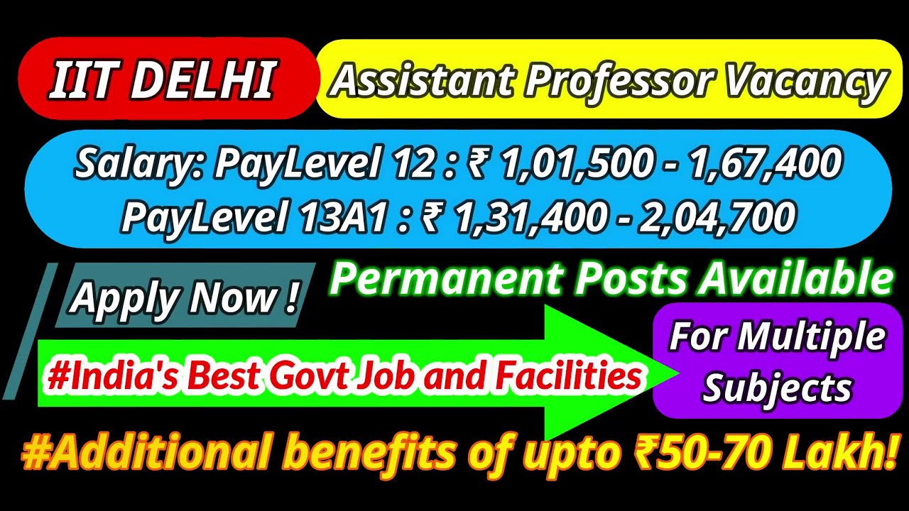 IIT Delhi Assistant Professor Vacancy 2021| Salary: ₹1,01,500 - 2,04,700 |India's Best Permanent Job