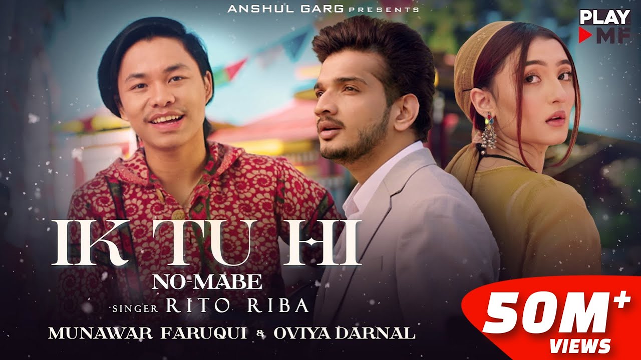 IK TU HI ( No Mabe ) - Rito Riba | Munawar Faruqui & Oviya Darnal | Rajat Nagpal | Anshul Garg |Rana