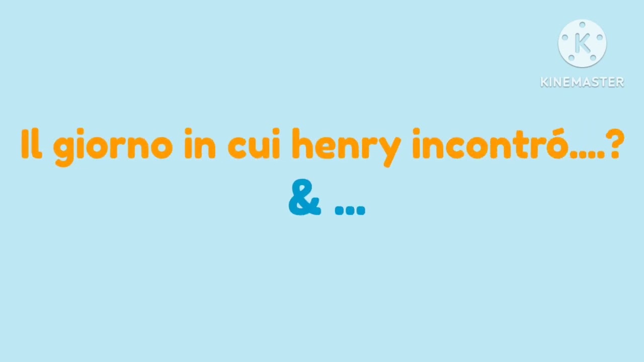 Il giorno in cui henry incontró....? intro