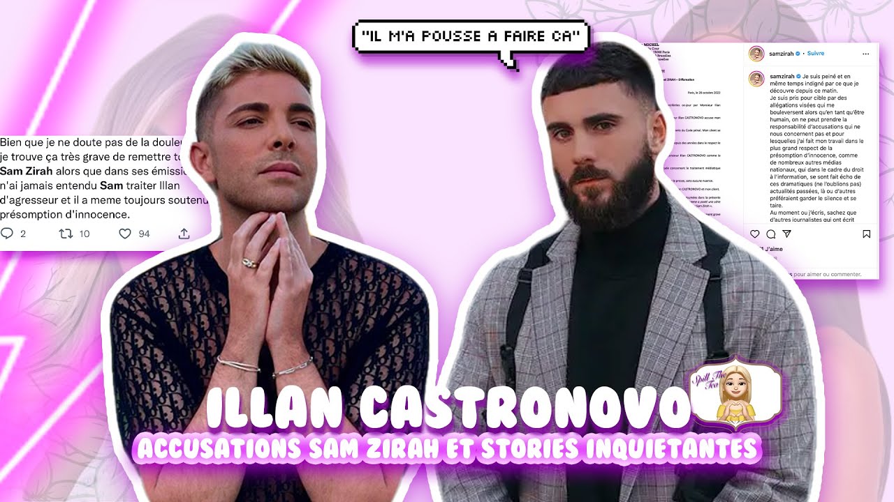 ILLAN CASTRONOVO : ACCUSATIONS SAM ZIRAH ET STORIES INQUIÉTANTES #STT