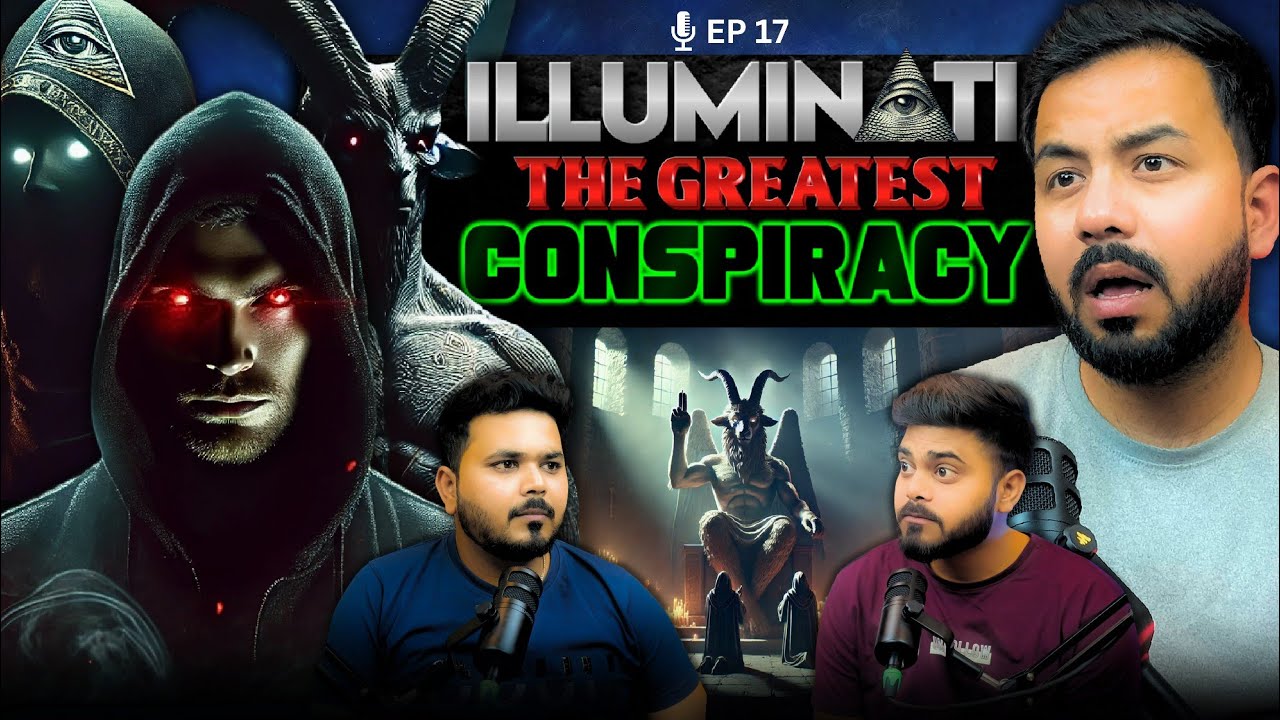 Illuminati, Conspiracy theories, secret societies controlling the world, Part 1, Hindi Podcast EP-17