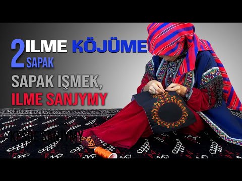 Ilme(kojume) #2 sapak sapak ishmek, ILME sanjymy