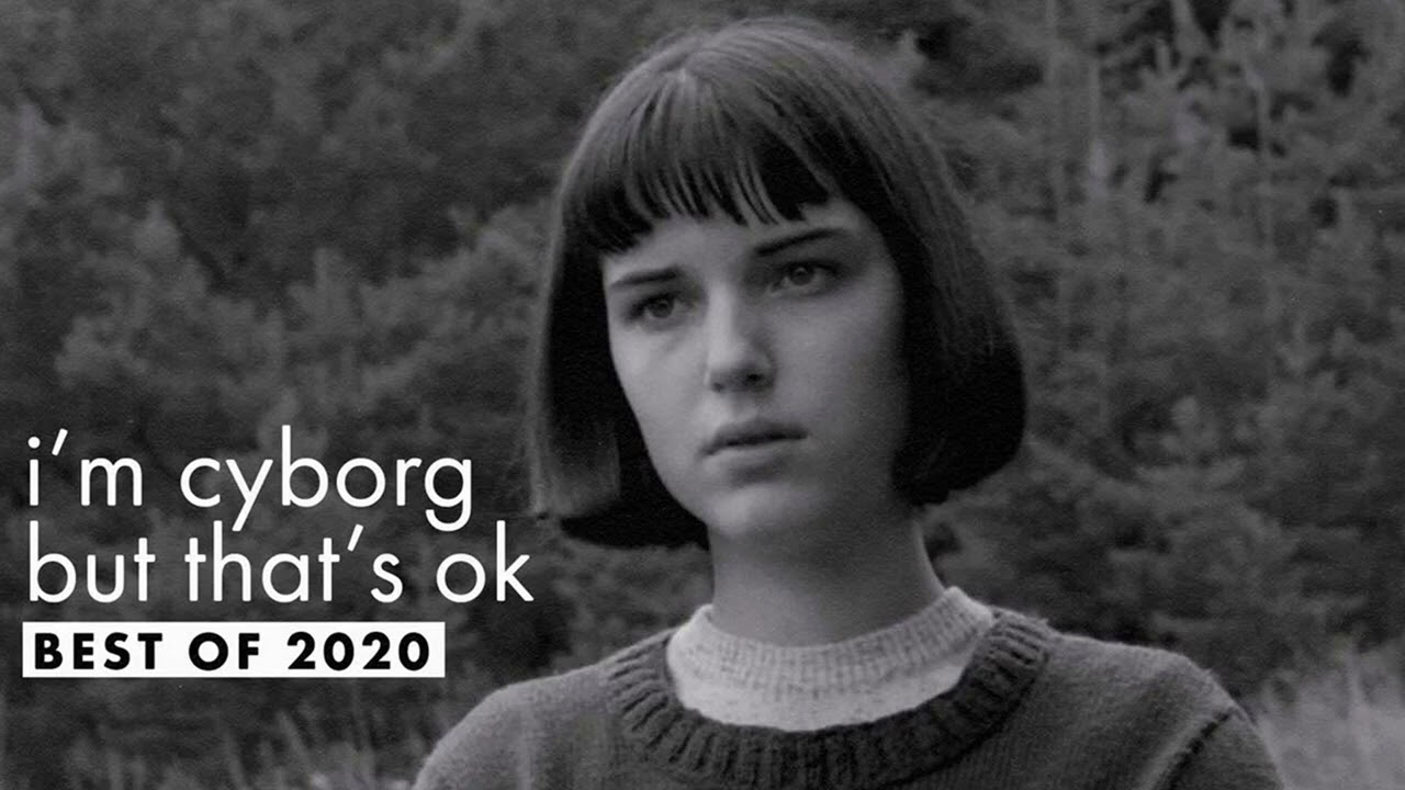 i'm cyborg but that's ok | Best of 2020 Playlist 🎥