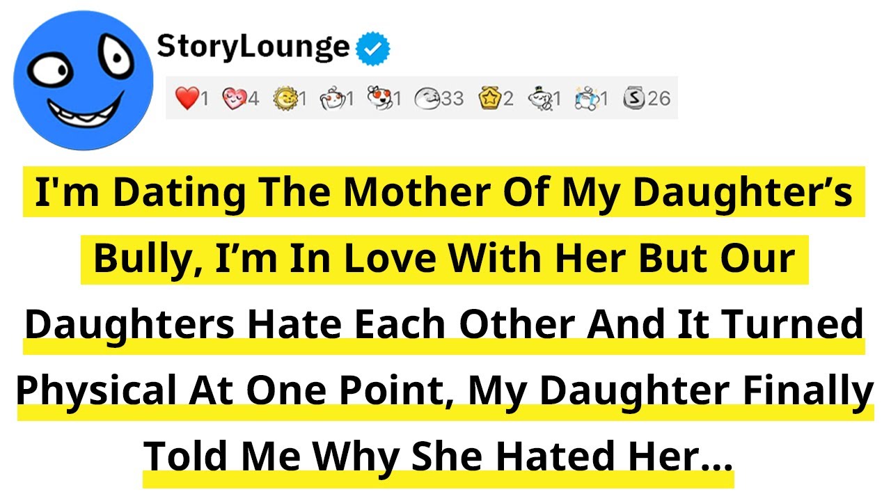 I'm Dating The Mother Of My Daughter’s Bully, I’m In Love With Her But Our Daughters Hate Each Other