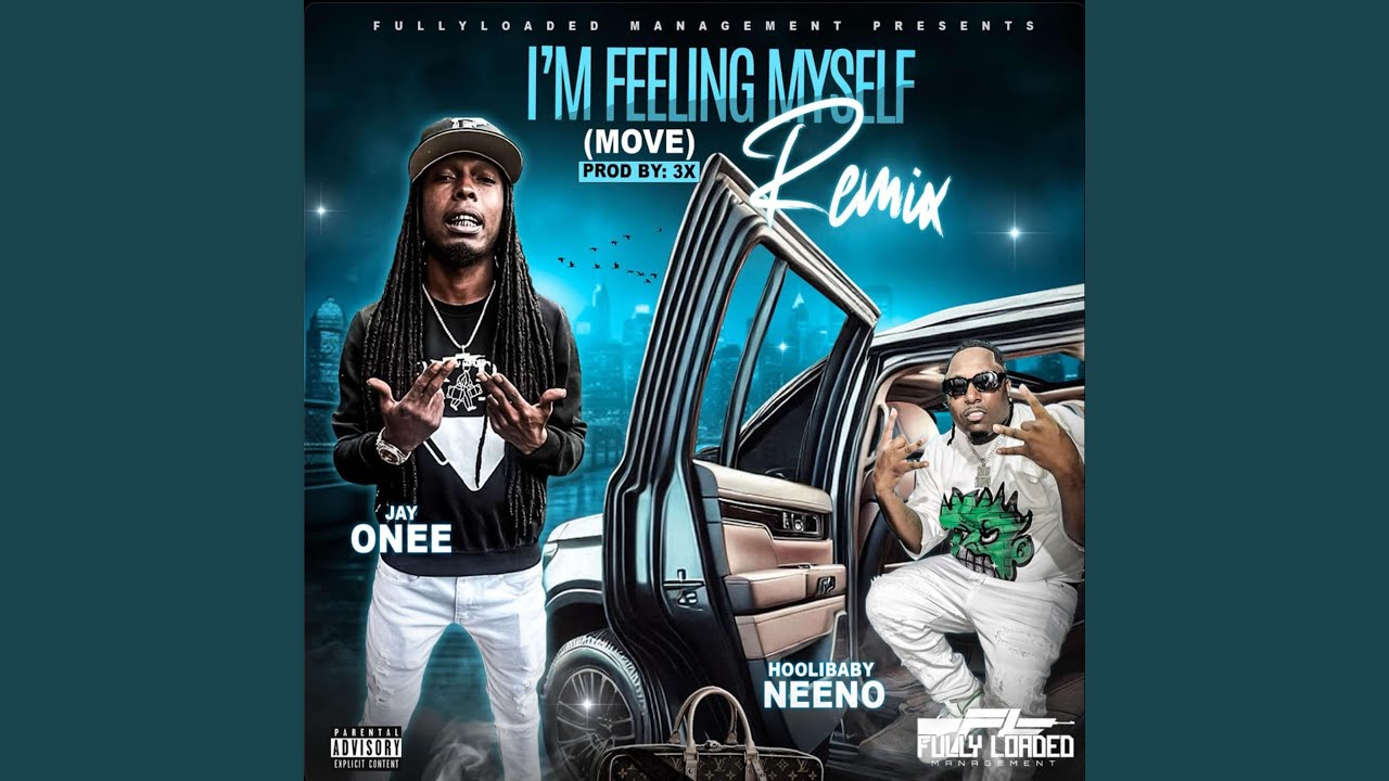 Im Feeling Myself (Move) Remix (feat. Hoolibaby Neeno)