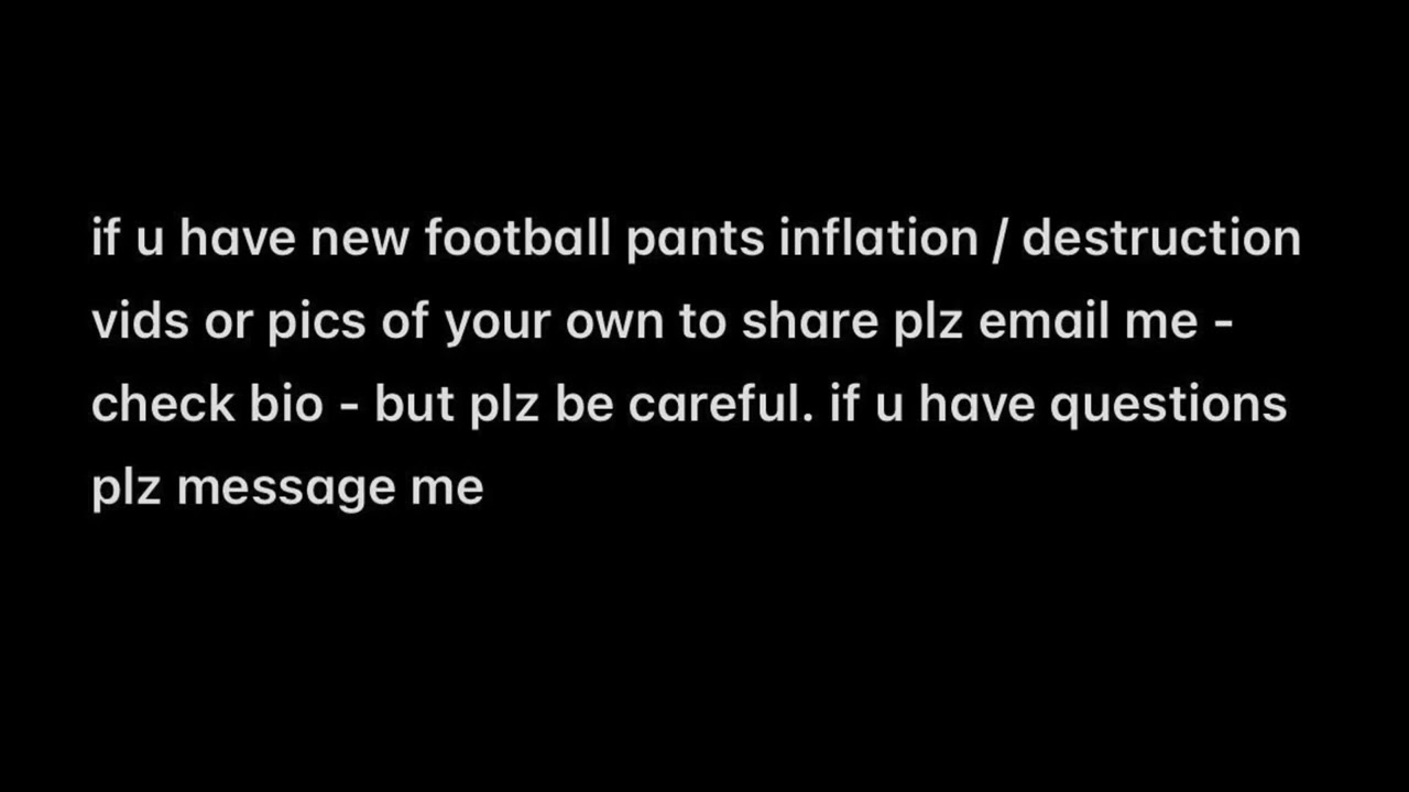 im trying to bring back inflateabear’s football pants inflation legacy