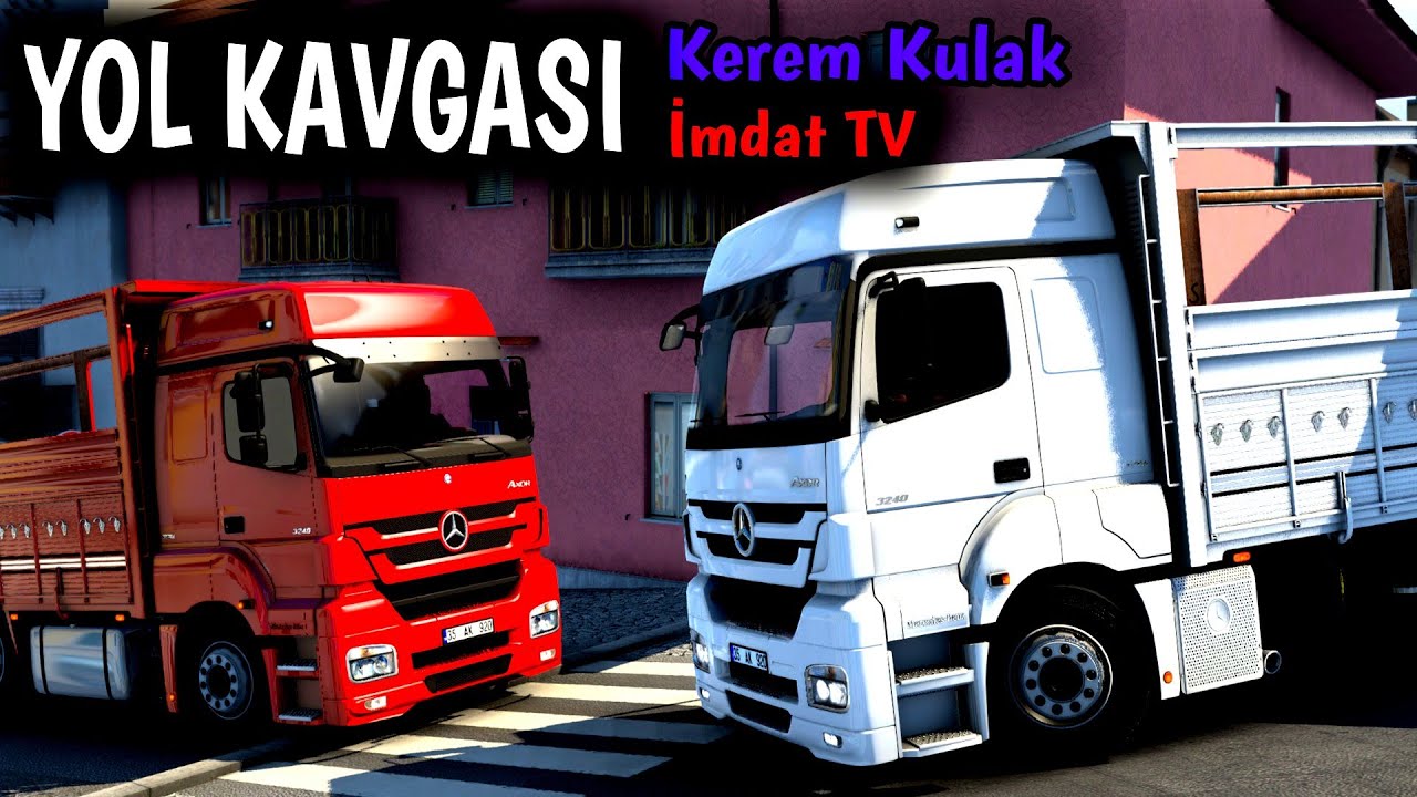 @imdatTV İLE YOL KAVGASI  w/@Keremkulak ETS 2 MOD AXOR