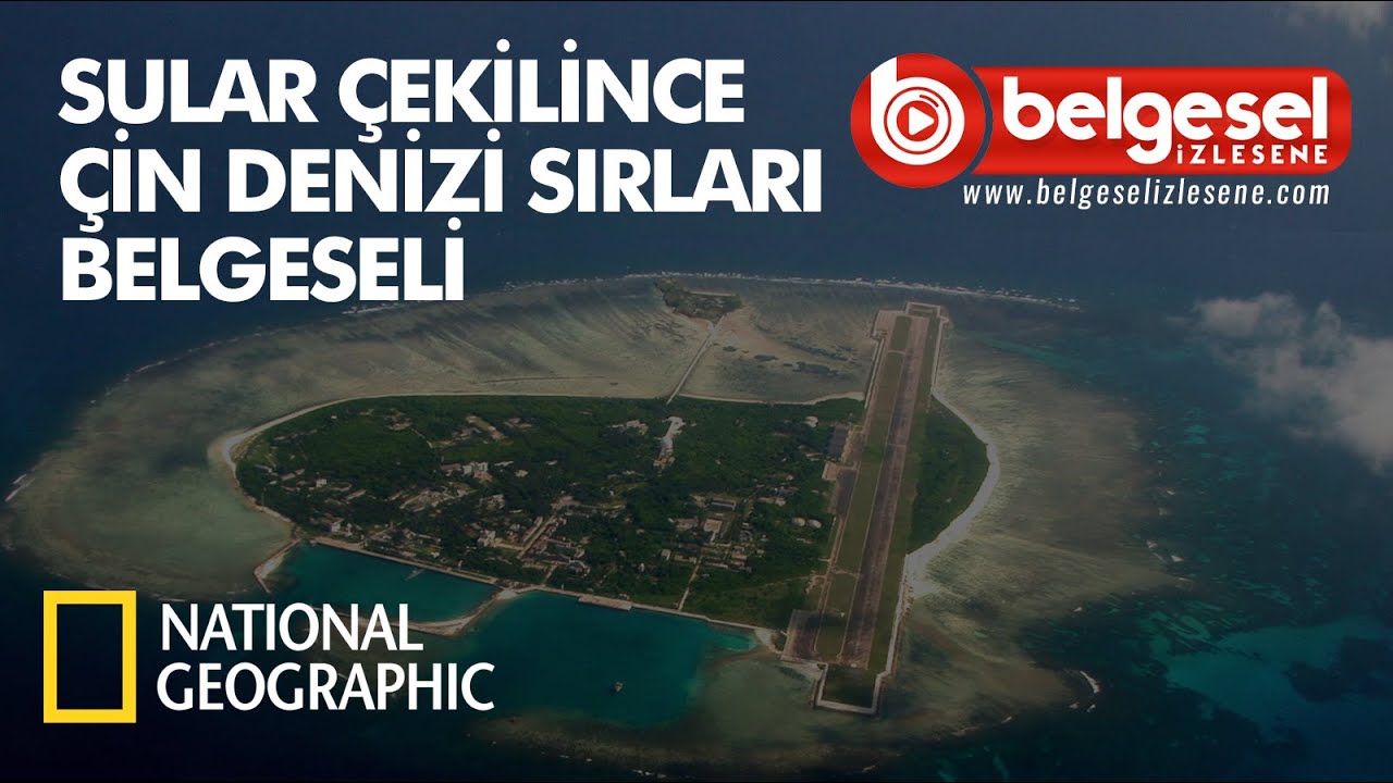Çin Denizleri'nin Sırları Sular Çekilince Belgeseli - Türkçe Dublaj