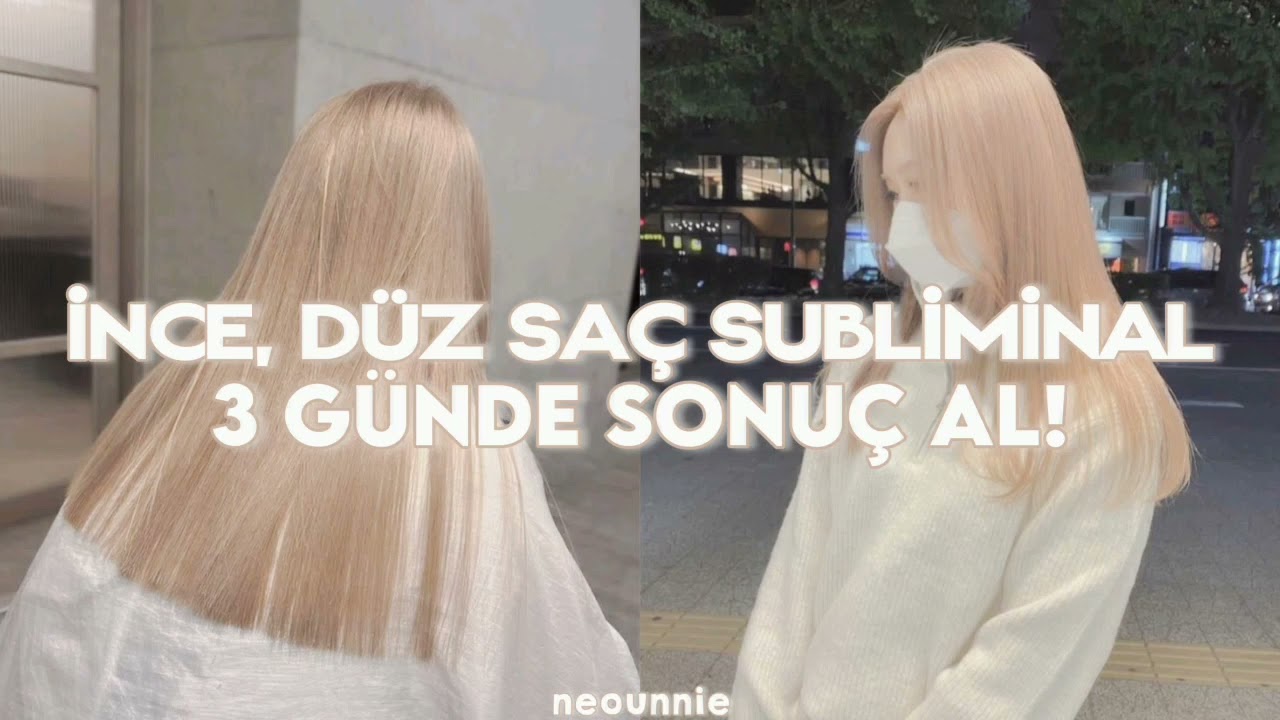 ince saç telleri + düz / kabarmayan saç subliminal çok güçlü 3 günde sonuç al! | Türkçe Sub