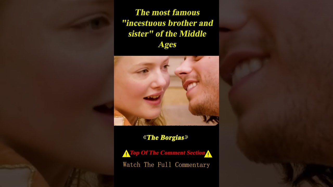 Incestuous Brother and Sister in the Middle Ages, She's Daughter of the Pope#shorts 1/3