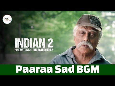Indian 2 BGMs - Paaraa Song Sad BGM | Paaraa Flute Version | Anirudh BGMs