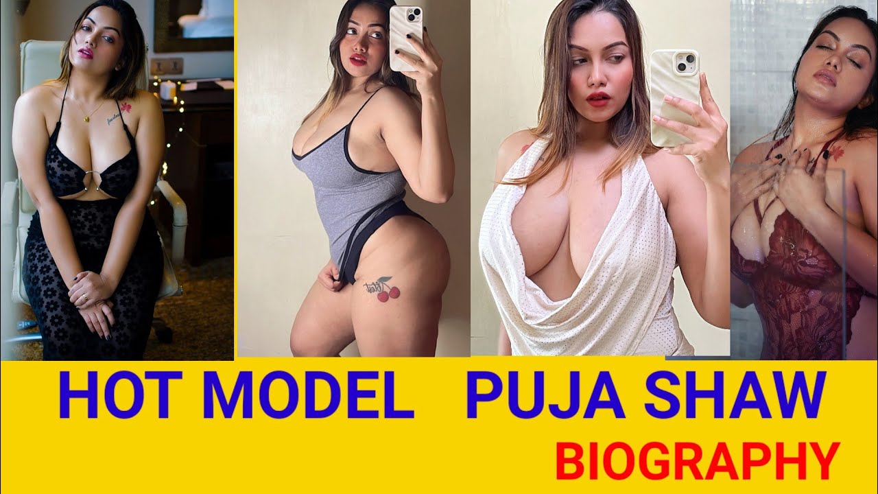 INDIAN HOT MODEL PUJA SHAW BIOGRAPHY