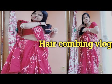 Indian housewife hair combing vlog in saree/saree vlog|@TanimaDailylifestyle