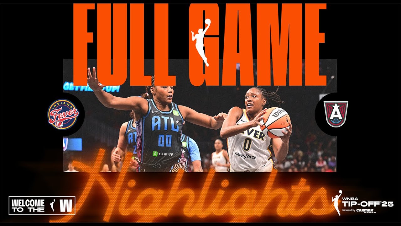 Indiana Fever vs. Atlanta Dream | FULL GAME HIGHLIGHTS | May 22, 2025