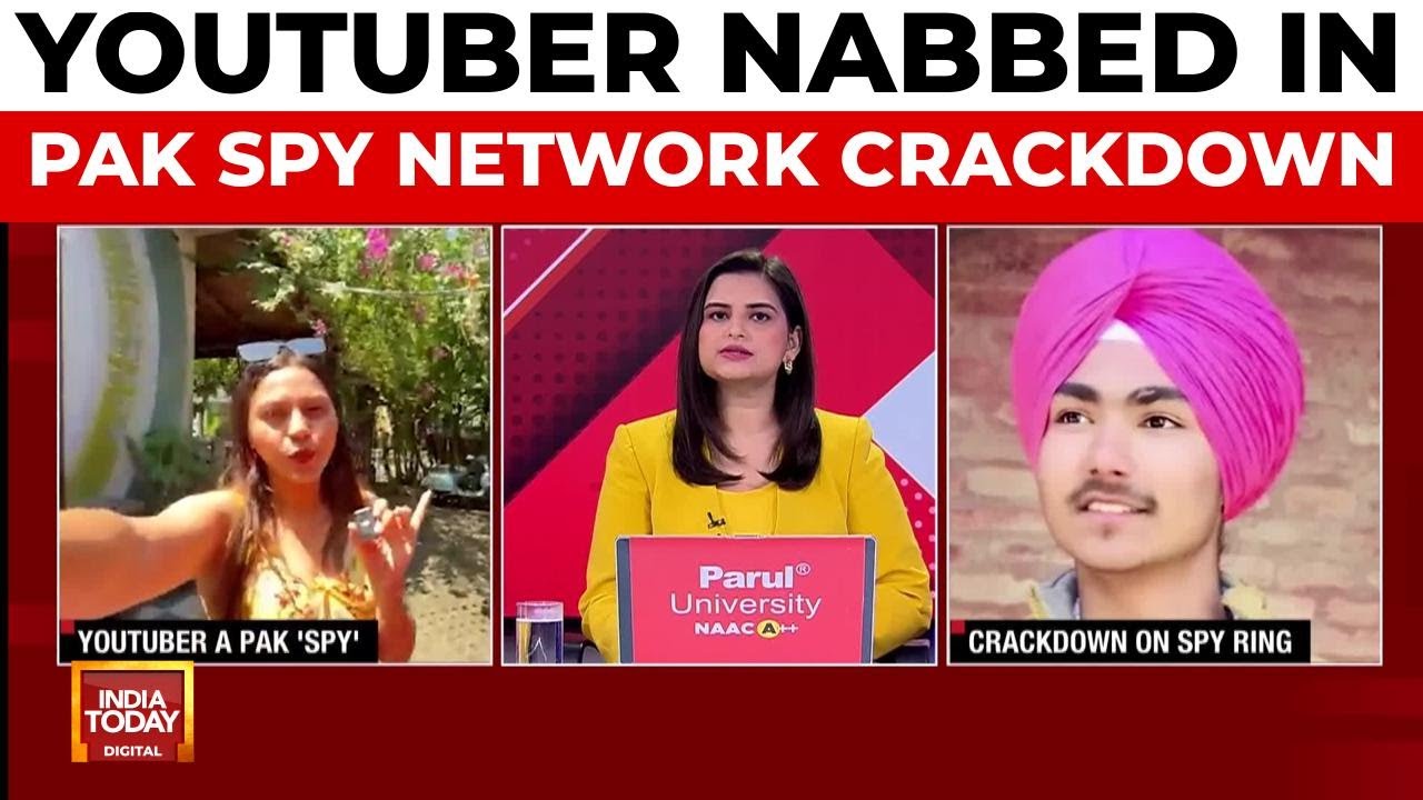 India's Crackdown On Pakistan Spy Nexus: Youtuber Arrested, 11 More Accused Nabbed | India Today
