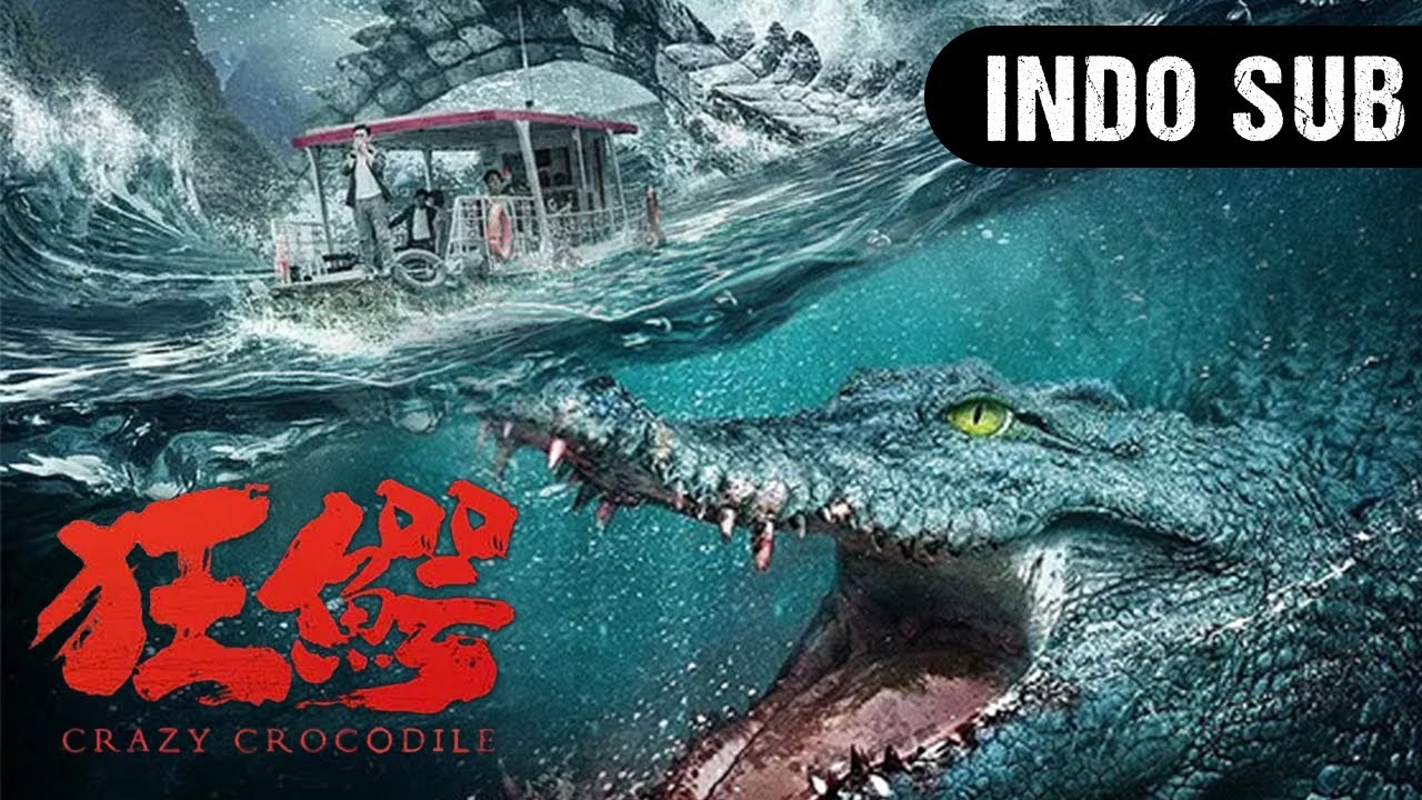 【INDO SUB】Buaya Gila (Crazy Crocodile) | Pertempuran Dengan Buaya Gila | Film Bencana