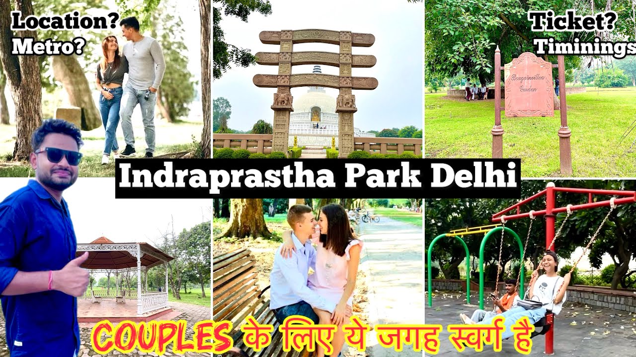 Indraprastha Park Delhi | Indraprastha park new delhi video, santi stupa delhi | Couple Park Delhi