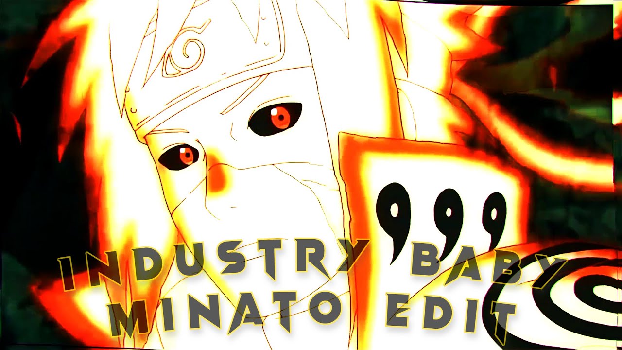 Industry Baby - Minato Edit🔥