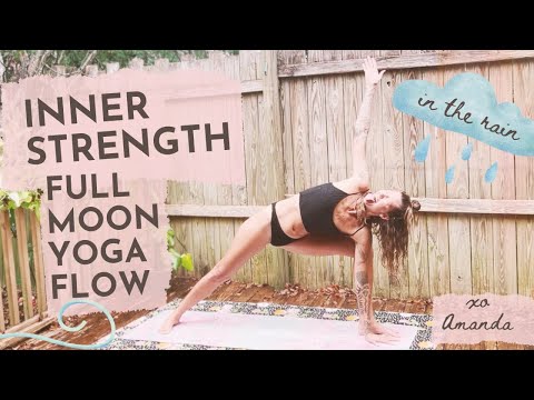 Inner Strength Full Moon Vinyasa Yoga Flow in the Rain!