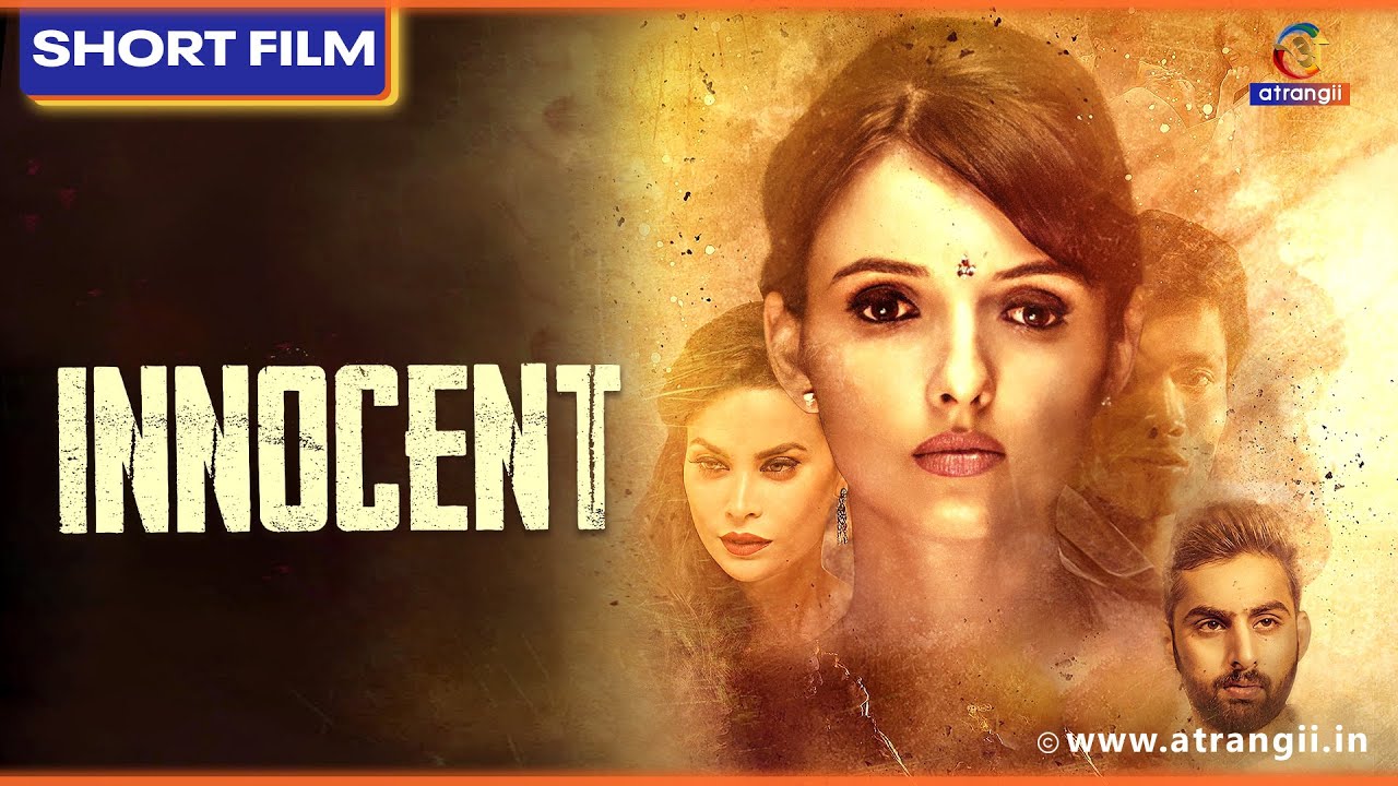 Innocent | Short Film | इनोसेंट | Joanna Robaczewska | Hirock Sonowal | atrangii movie youtube