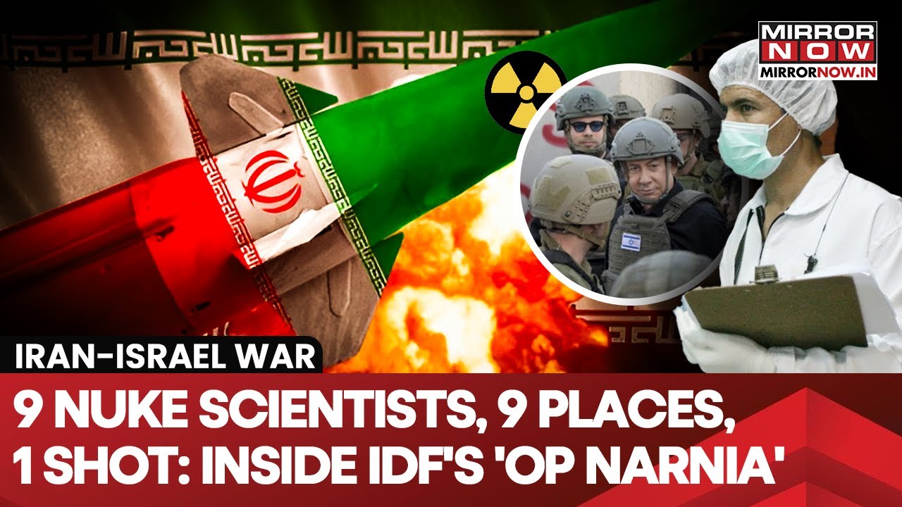 Inside Israel's 'Operation Narnia': 9 Iran Nuke Scientists, 9 Locations, All Killed In One Go? How?