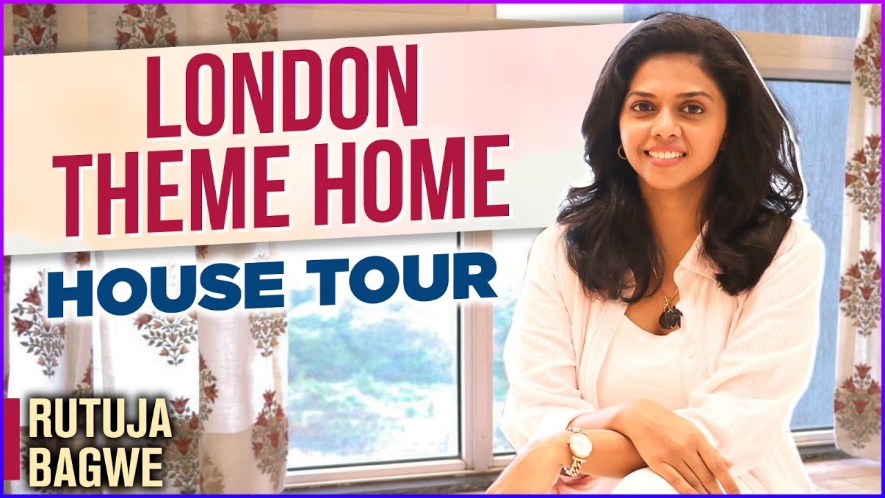 Inside Rutuja Bagwe's London Themed Home | Exclusive Celebrity House Tour | Rajshri Marathi