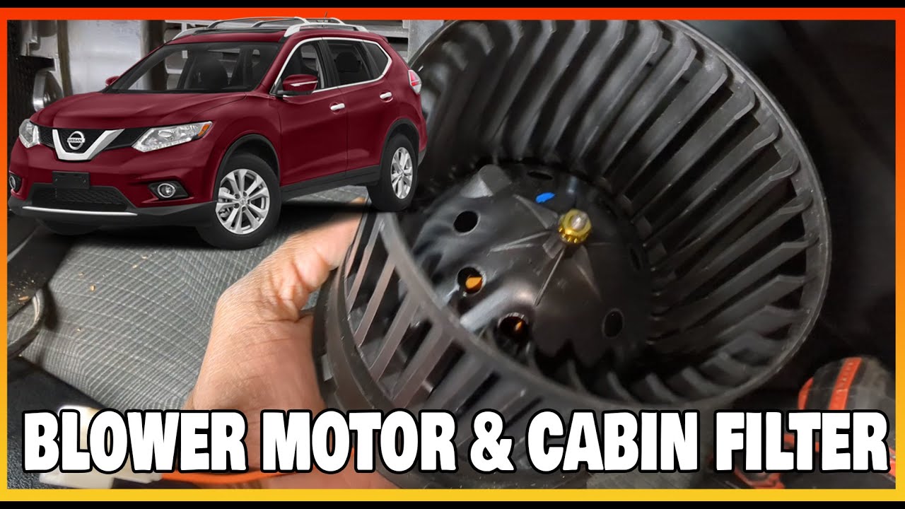 Install Blower Motor / Fan Nissan Rogue