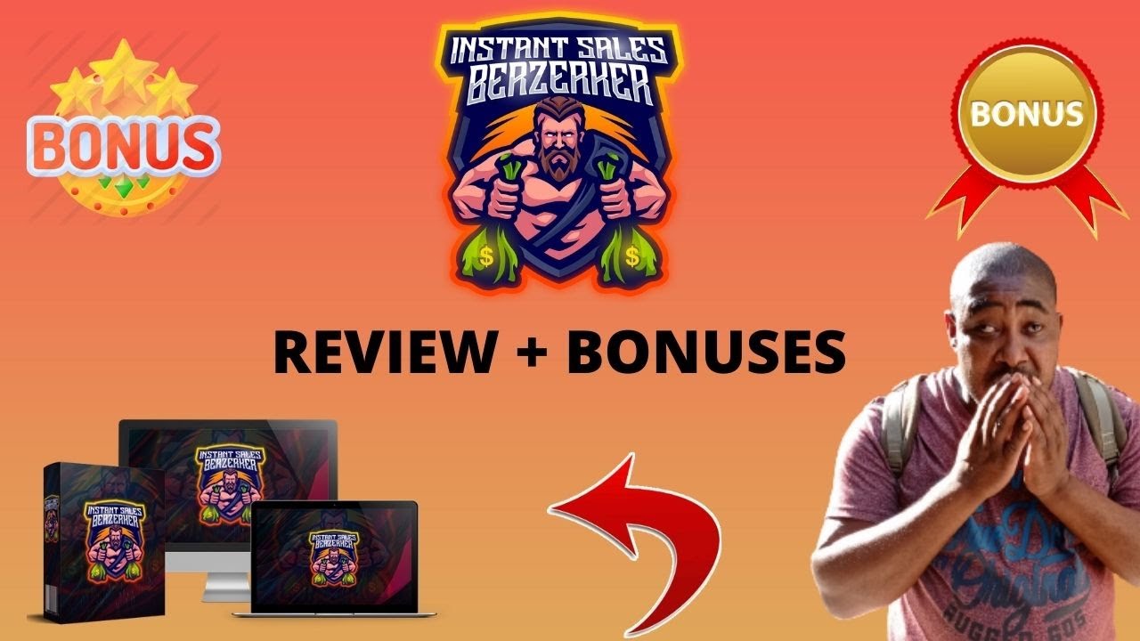 Instant Sales Berzerker Review & Bonus - 90% off Plus Custom Bonuses - Instant Sales Berzerker