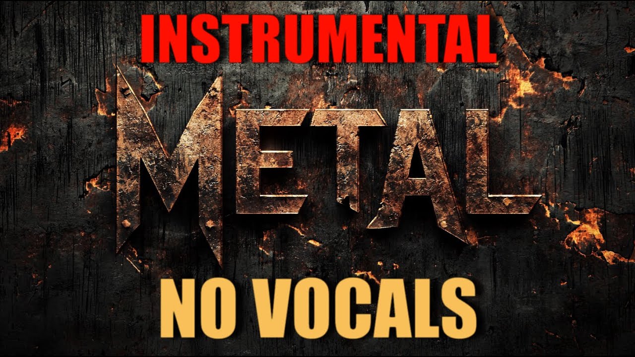 Instrumental Metal No Vocals 10 Hours