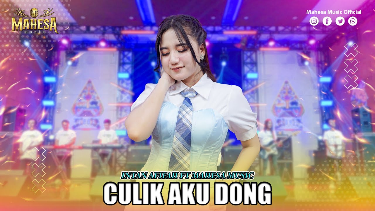 INTAN AFIFAH - CULIK AKU DONG I Mahesa Music