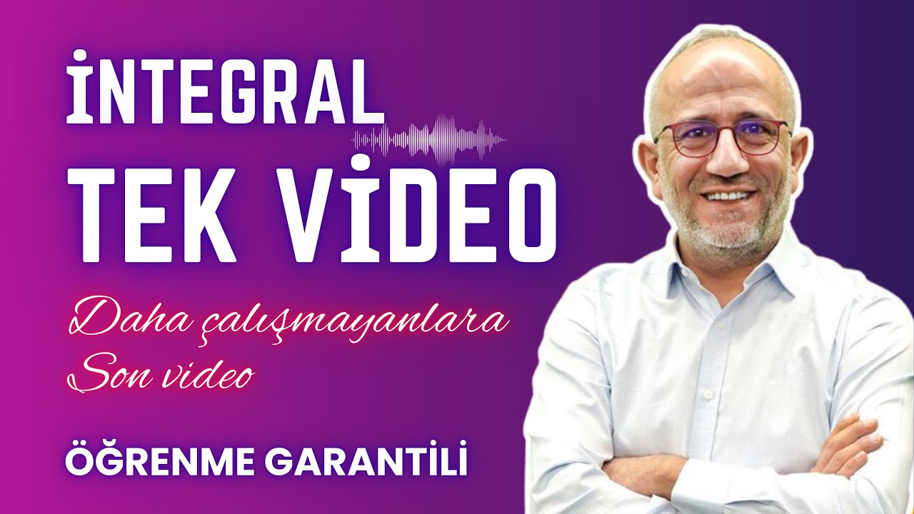 Integral Konu Anlatımı | Daha Çalışmadım Diyenlere