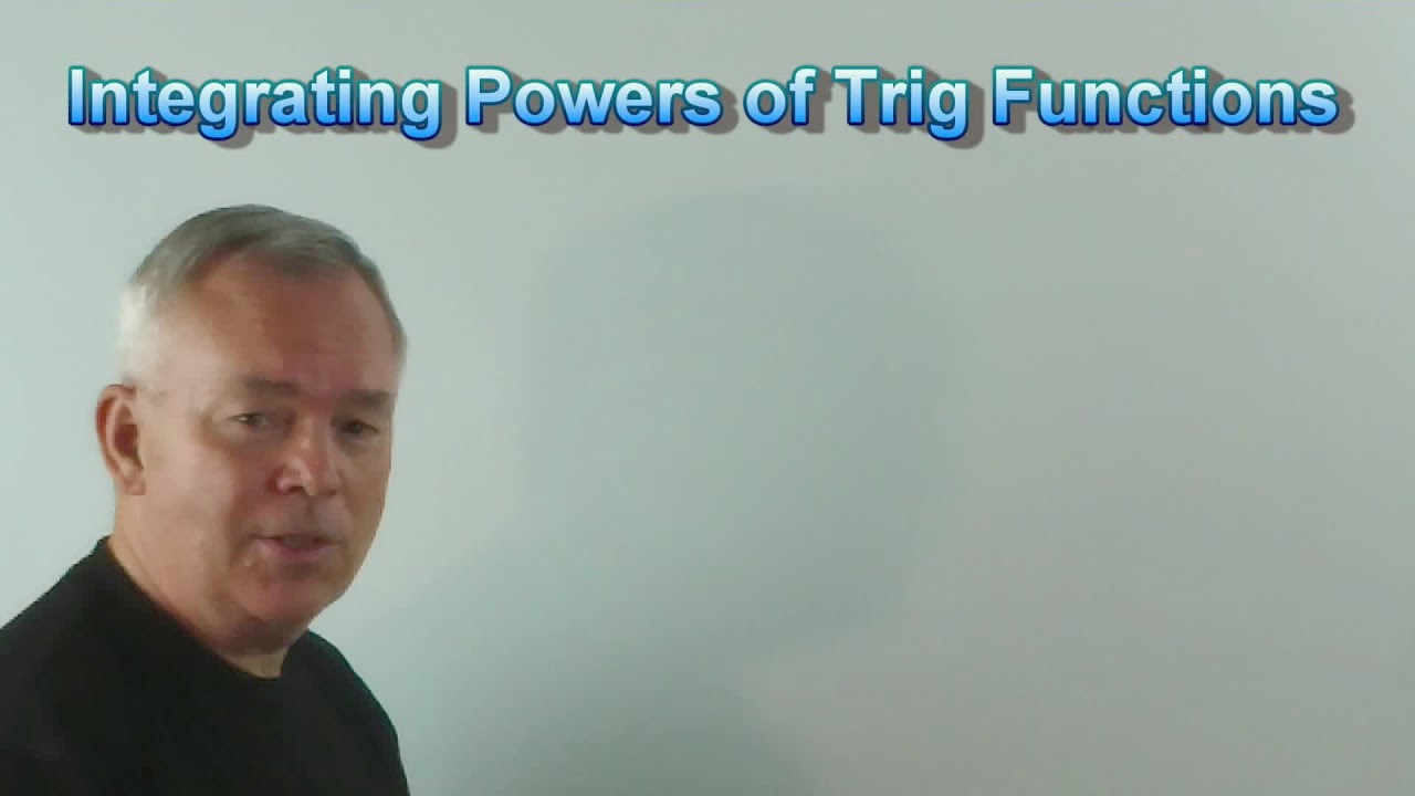 Integrating Powers of Trigonometric Ratios of x