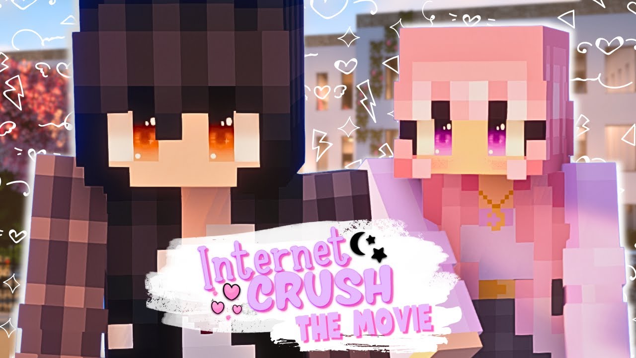 Internet Crush (Minecraft Roleplay Movie) (MCTV) (Season One)
