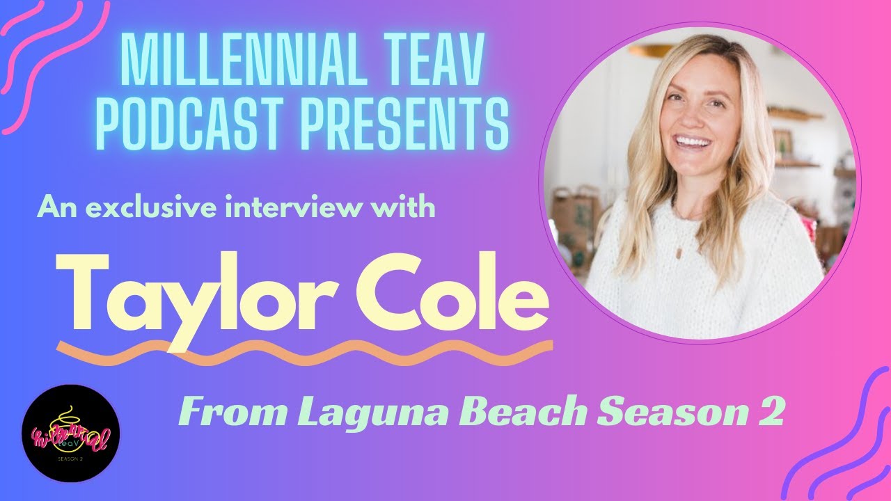 Interview with Taylor Cole from Laguna Beach