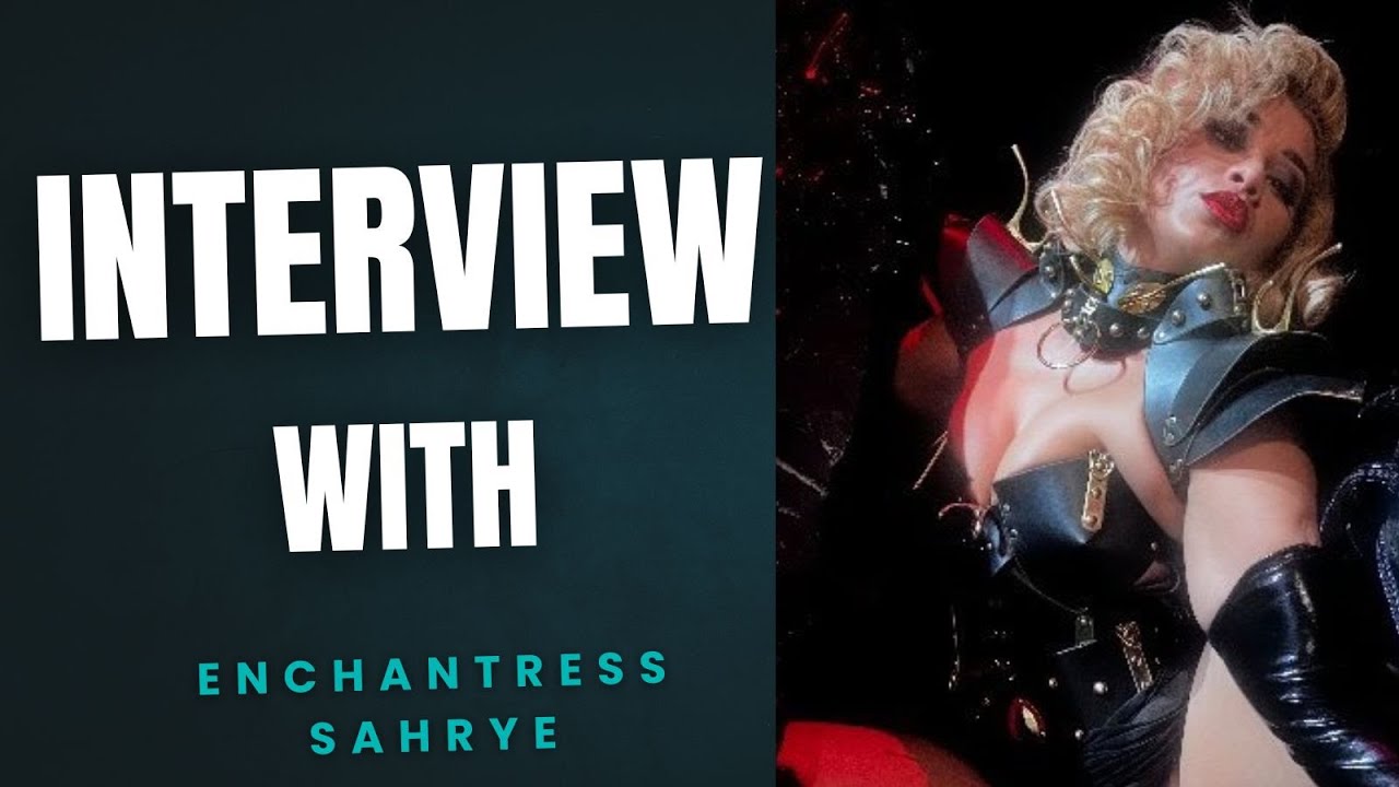 interview With The One The Only Enchantress Sahrye