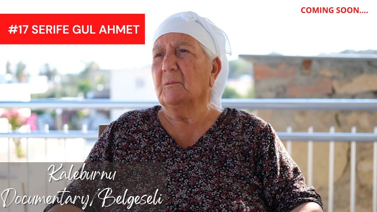 Interview/Röportaj 17.Serife Gul Coming soon Kaleburnu Doumentary-Çok yakında Kaleburnu Belgeseli