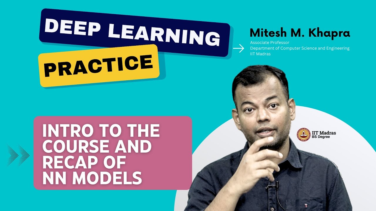 Intro to the course and recap of NN Models