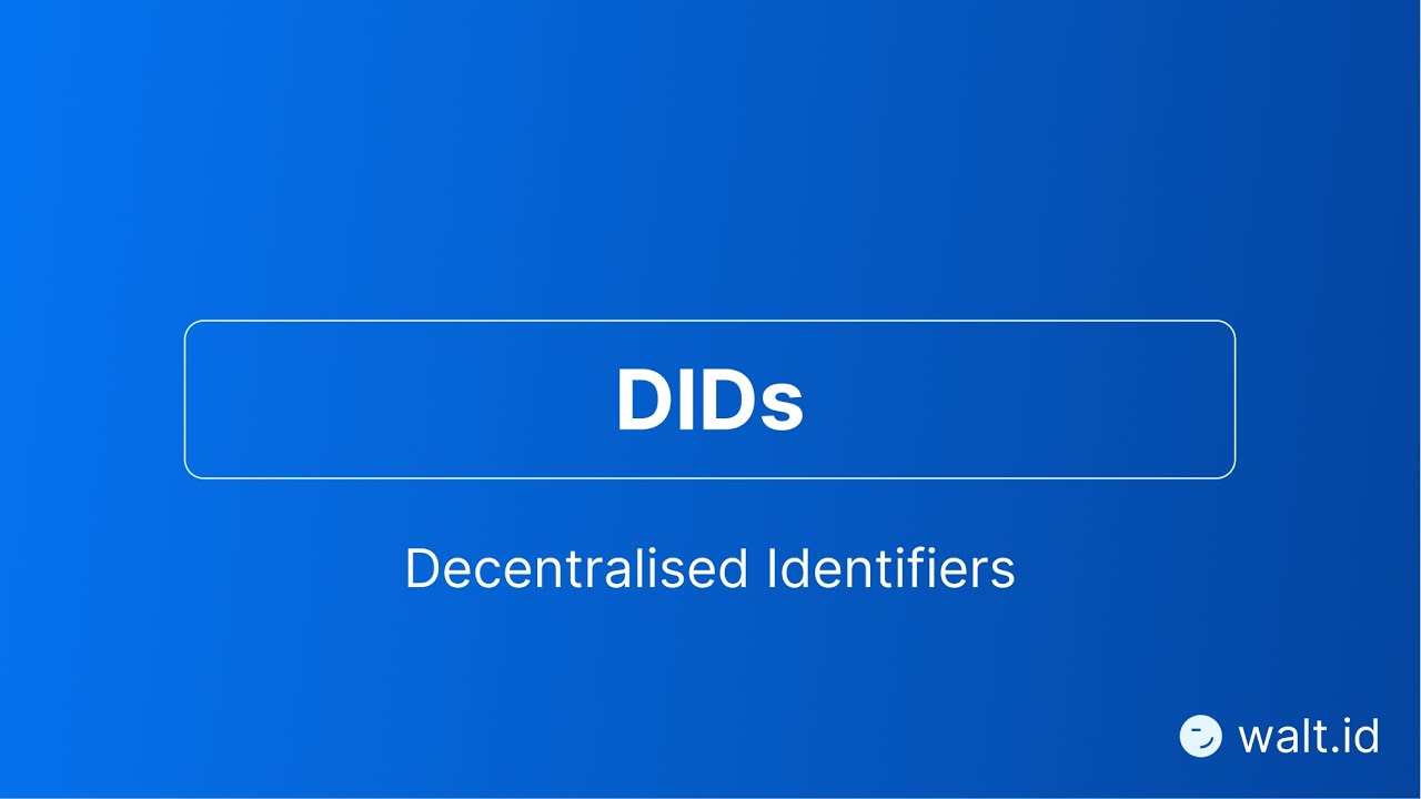 Introduction to Decentralised Identifiers (DIDs) by walt.id