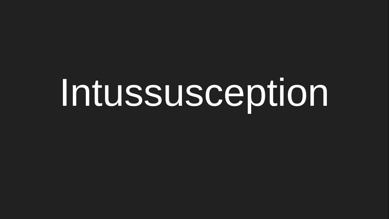 Intussusception Explained