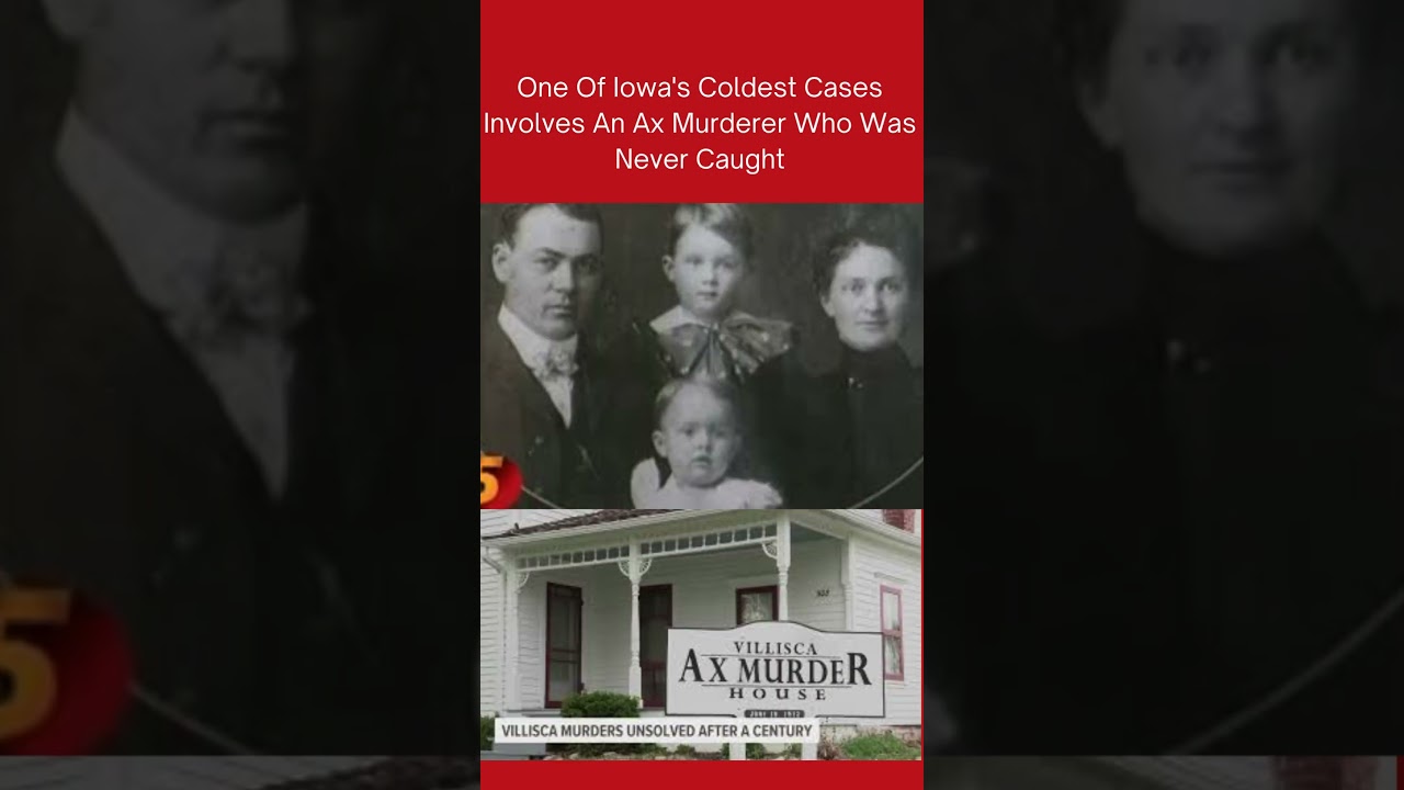 Iowa's Case Villisca Ax Murderer #unsolvedcases #unsolvedcrimes #coldcaseinvestigation #crime #yts