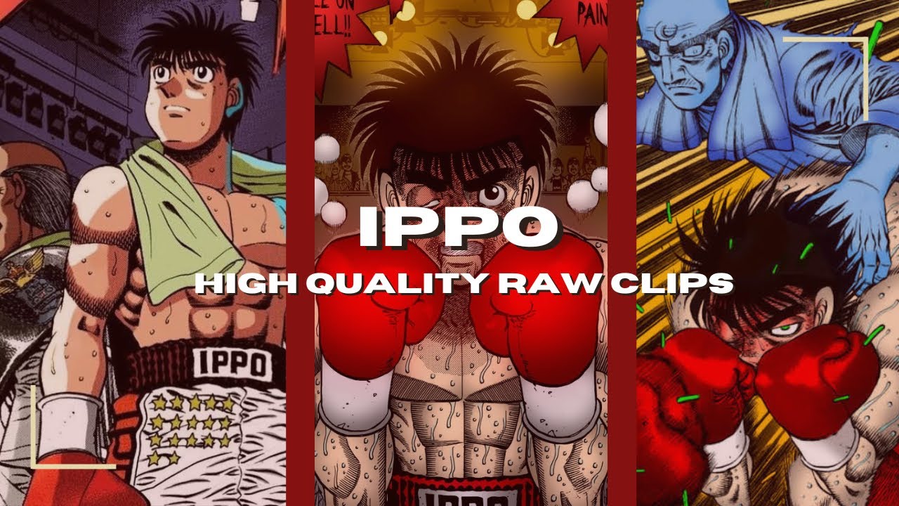 Ippo Raw High Quality Clips For Editing