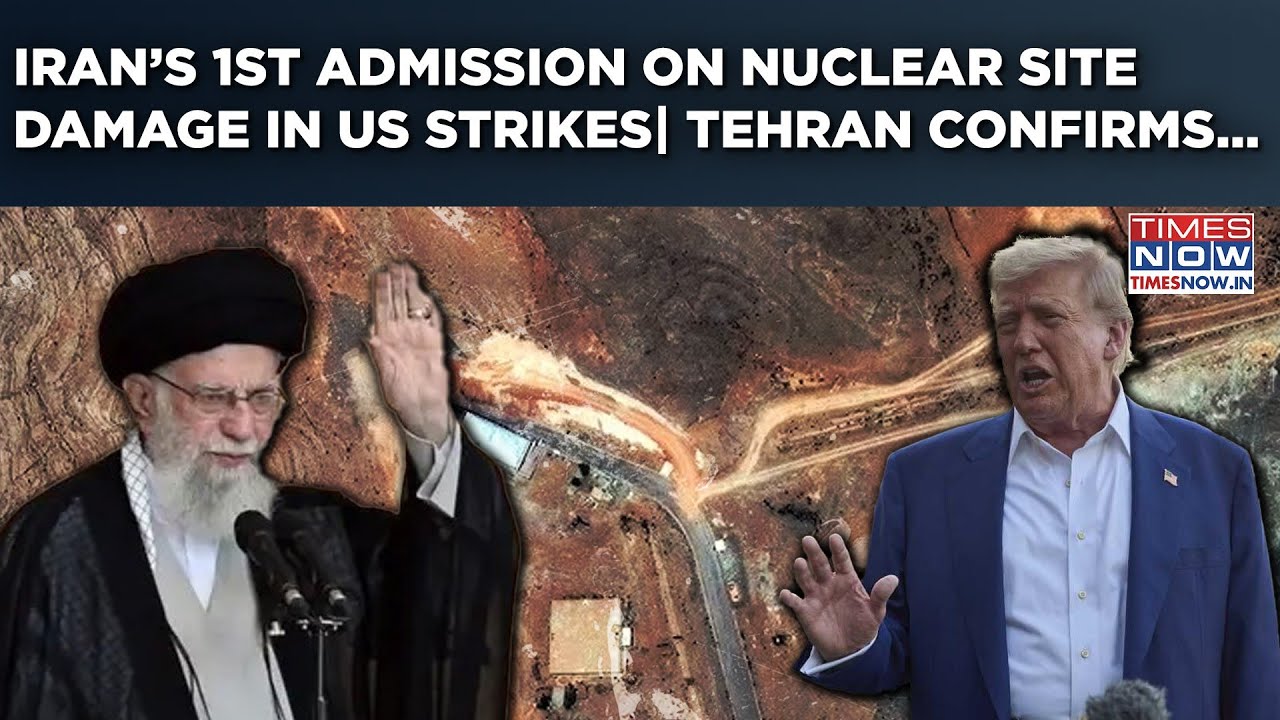 Iran Admits Damages In US Strikes On Nuclear Sites After Trump 'Obliteration' Claim | Tehran Says...