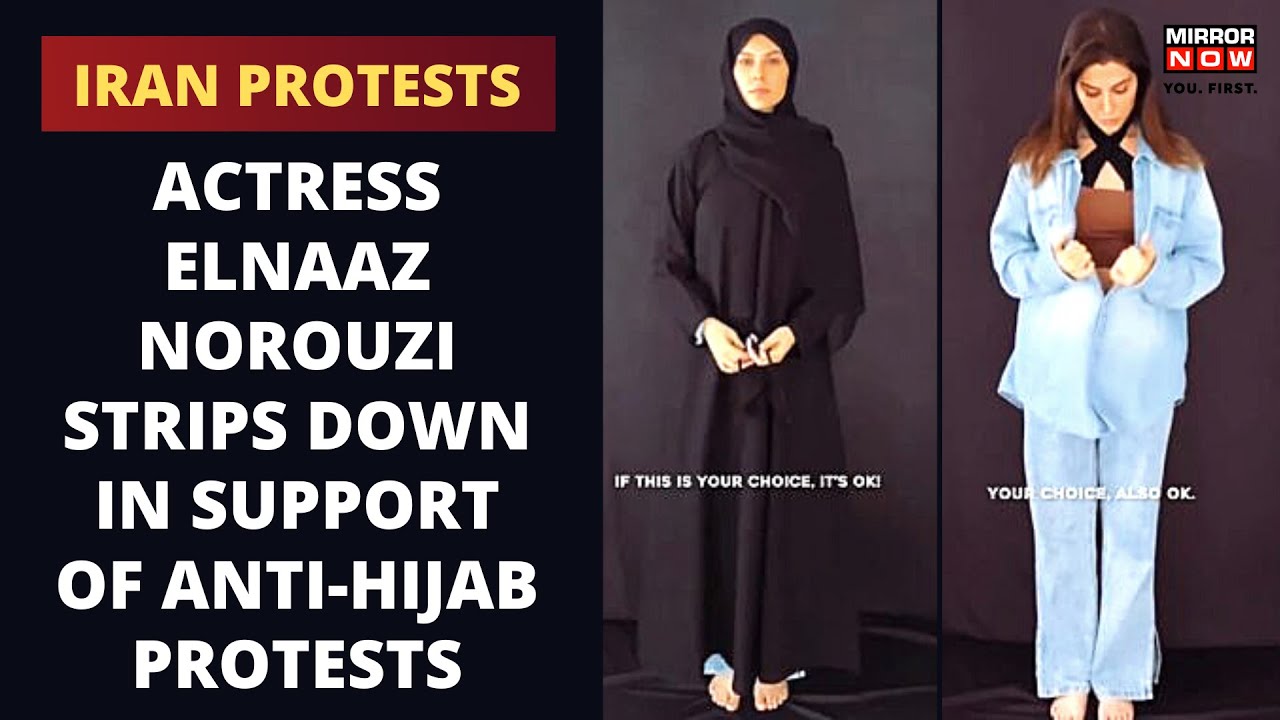 Iran Protests | Actress Elnaaz Norouzi Strips Down in Support of Anti-Hijab Protests | World News