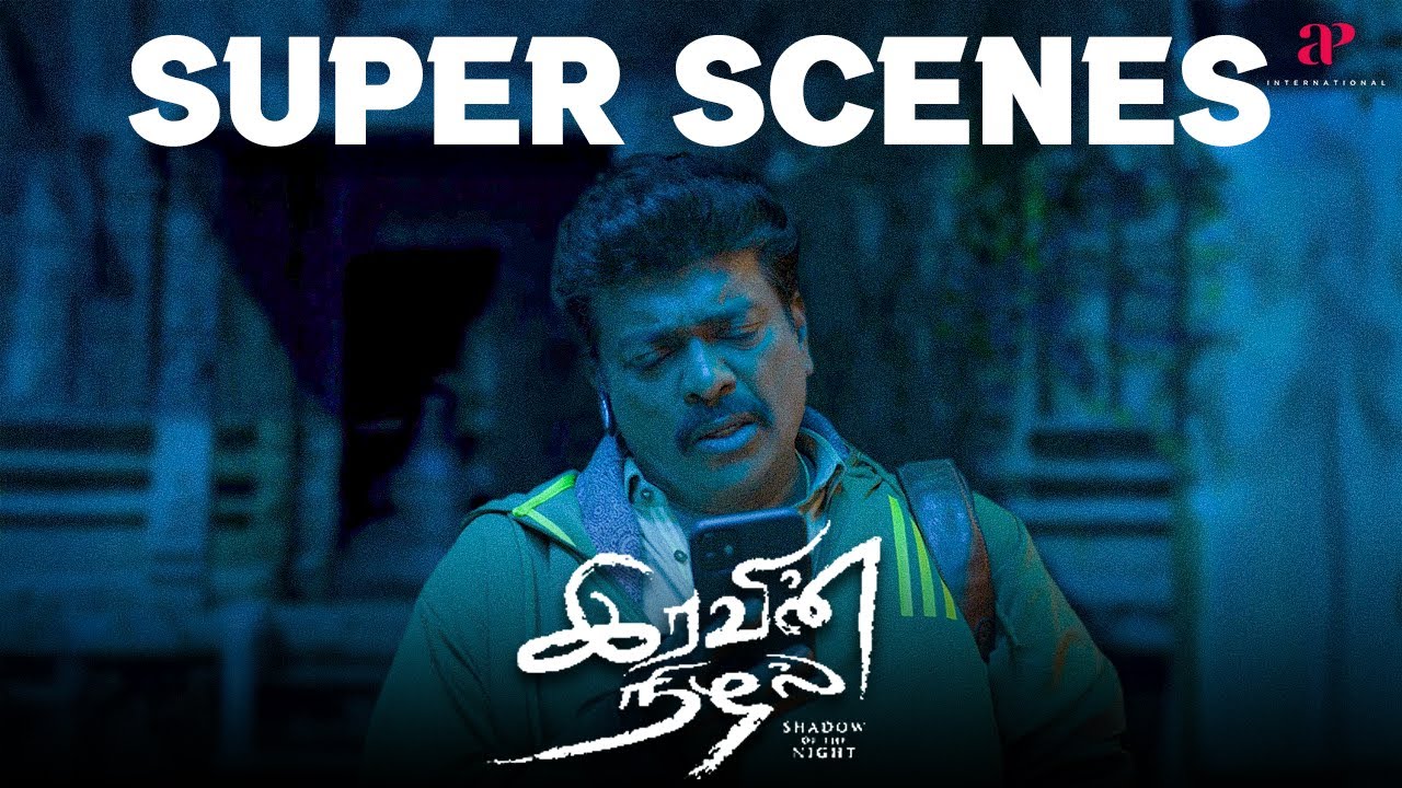 Iravin Nizhal Super Scenes | A Life of Sins: The Rise and Fall of Nandu | R. Parthiban