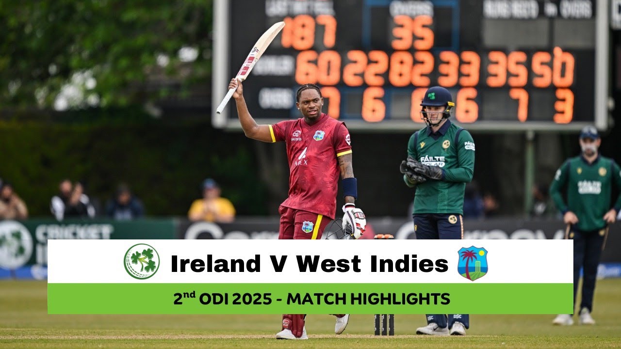 Ireland vs West Indies 2nd ODI, 2025 | Match Highlights