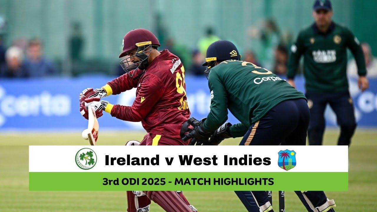 Ireland vs West Indies 3rd ODI, 2025 | Match Highlights