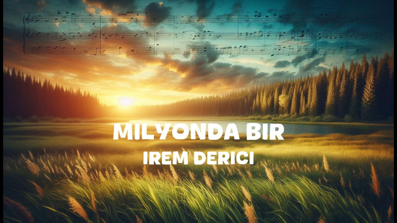 Irem Derici - Milyonda Bir (Lyrics)