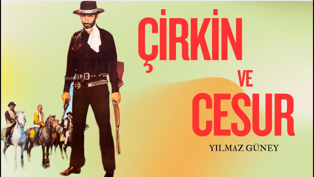 Çirkin  ve Cesur Türk Filmi | FULL | Yılmaz Güney